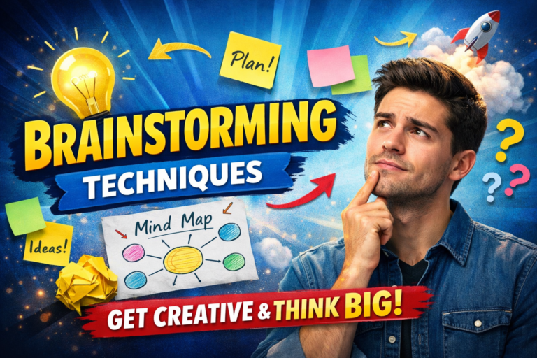 Brainstorming Techniques: Creative Thinking Strategies